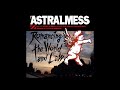 Astralmess - Romancing the World and Law (Full Album - 2008)