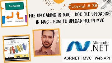 Tutorial 38: File uploading in MVC | Doc file uploading in MVC | How to upload file in MVC