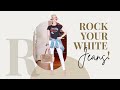 7 Timeless Ways to Style Your White Jeans | Dominique Sachse