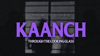 Kaanch : Through The Looking Glass | An FMaC, BITS Pilani Short Film