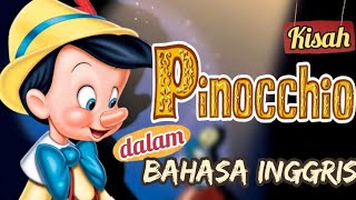 Kisah Pinocchio dalam Bahasa Inggris | Dongeng Anak Bahasa Inggris