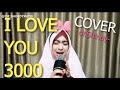 I LOVE YOU 3000 - Stephanie Poetri (dr.Shindy Cover)