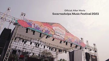 Official After Movie Swarnadwipa Music Festival 2023