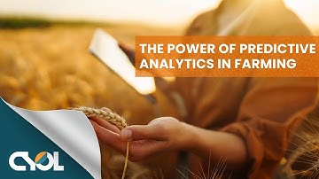 The Power of Predictive Analytics in Farming | CYOL