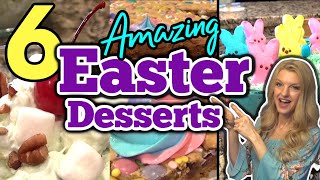 6 Best ⭐EASTER DESSERTS⭐ you Must Try! | Easy DESSERT RECIPES you Don