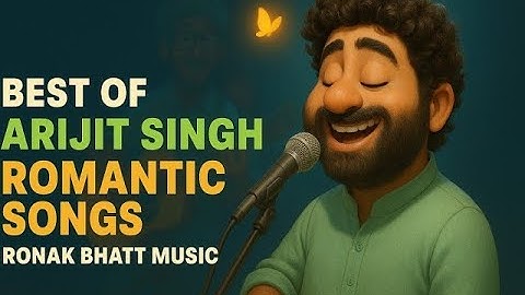 Best Of Arijit Singh Romantic Songs |#arijitsingh #romanticsongs #bestofbest Arijit Singh all Sonng