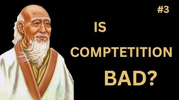 Competition and Softness | Tao Te Ching Explained | Chapter 3