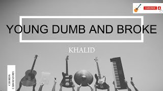 Young Dumb And Broke Khalid Guitar Chords screenshot 5