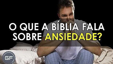 O que Paulo fala sobre ansiedade?