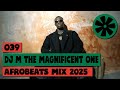 039 CULTUR FM 2025 Live Afrobeats Mix 🎶 by DJ M The Magnificent One - Part 2
