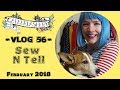 Sew N Tell February Makes | Vlog 56