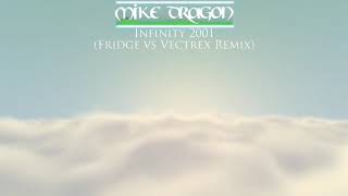 [Trance] Sam-Pling Pres. Mike Dragon -  Infinity 2001 (Fridge Vs. Vectrex Remix) Resimi