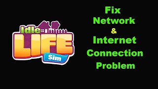 Fix Idle Life App Network & No Internet Connection Error Problem in Android Smartphone