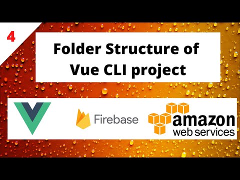 (4) Folder Structure of Vue CLI Project | Vuejs full project | (Firebase+AWS) Full project