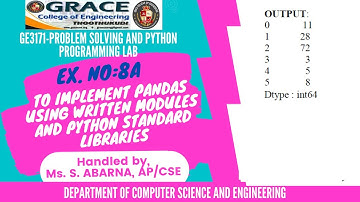 GRACECOE-CSE-GE3171-Implementing Pandas programs using written modules and Python Standard Libraries