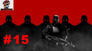 Wolfenstein: The New Order - Walkthrough – Part 15 [No Commentary] [1080p HD]