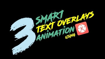 3 Smart Text Overlays Effect With Kinemaster !!!! | Kinemaster Tutorials