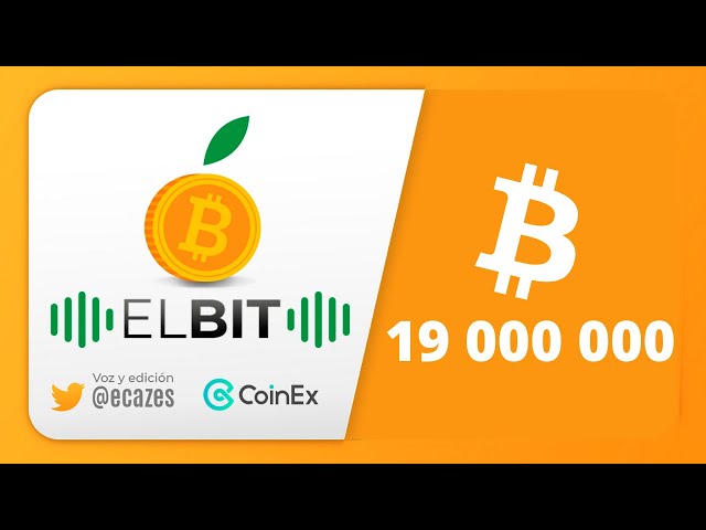 El bitcoin numero 19 millones ha sido minado #ElBit