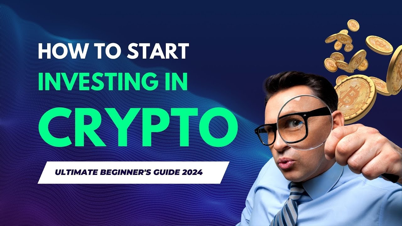 How to Start Investing in Crypto | Crypto Beginner's Guide 2024 - YouTube