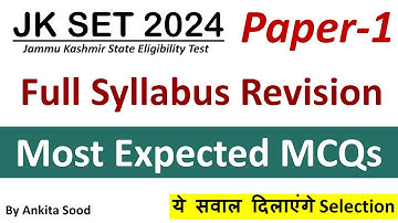 Expected MCQs for JKSET 2024 Paper 1 Preparation | Full Syllabus Revision for Paper 1