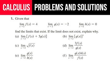 1. Given that: lim(x→2)⁡f(x)=4  lim(x→2)⁡g(x)=-2  lim(x→2)⁡h(x)=0 Find the limits that exist.