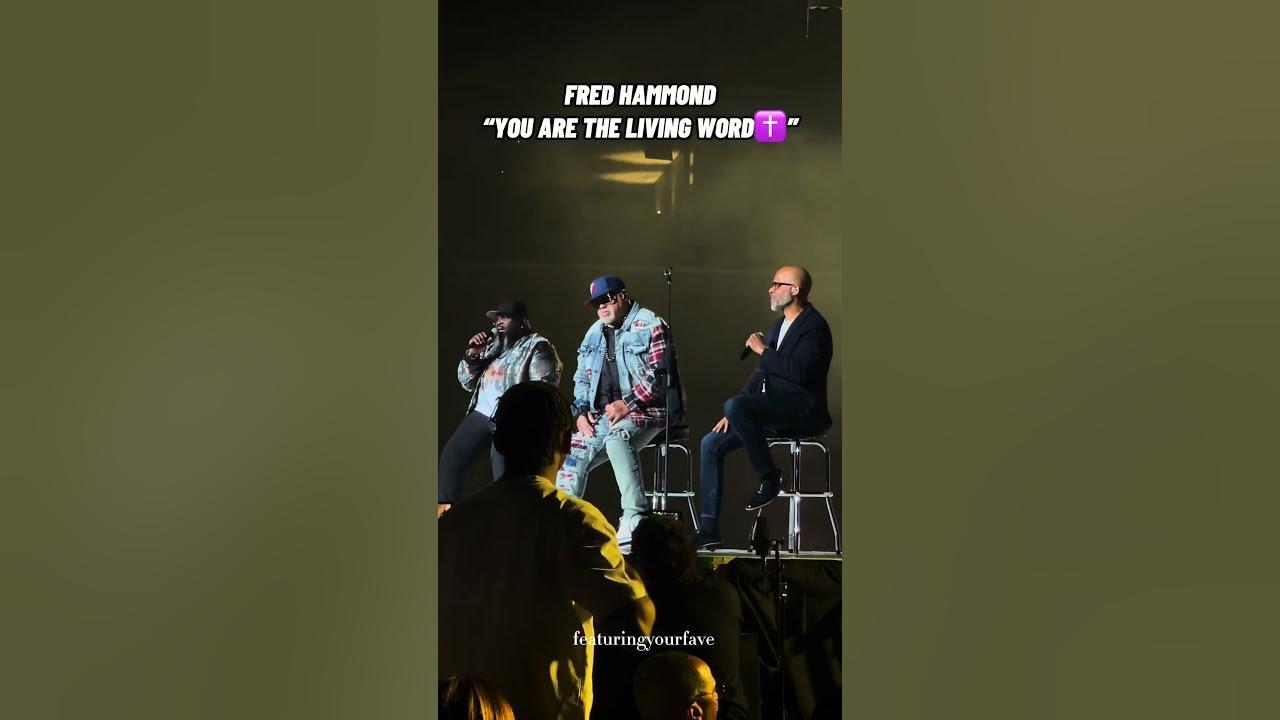 FRED HAMMOND YOU ARE THE LIVING WORD  ✝️