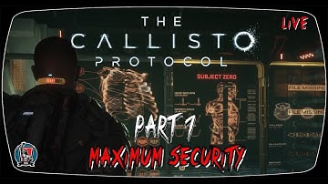 Live - The Callisto Protocol - Walkthrough Part 7 - Maximum Security - PC 1440P - Deluxe Edition.