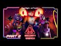 Some fun time with fnaf security breach part 2