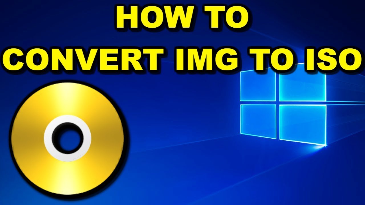 IMG To ISO How To Convert 2018 YouTube