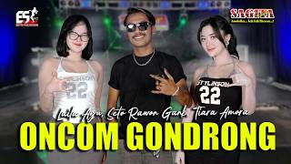 Laila Ayu Ft Seto Rawon Gank Ft Tiara A - Oncom Gondrong | Sagita | Dangdut (Official Music Video)