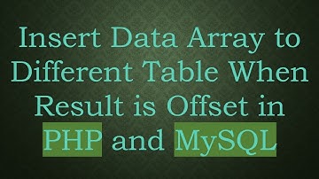 Insert Data Array to Different Table When Result is Offset in PHP and MySQL