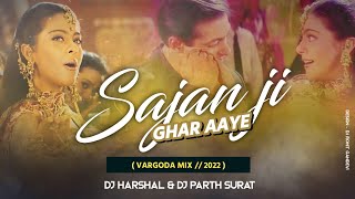 SAJAN JI GHAR AAYE // VARGODA MIX // 2023 // DJ HARSHAL & DJ PARTH SURAT