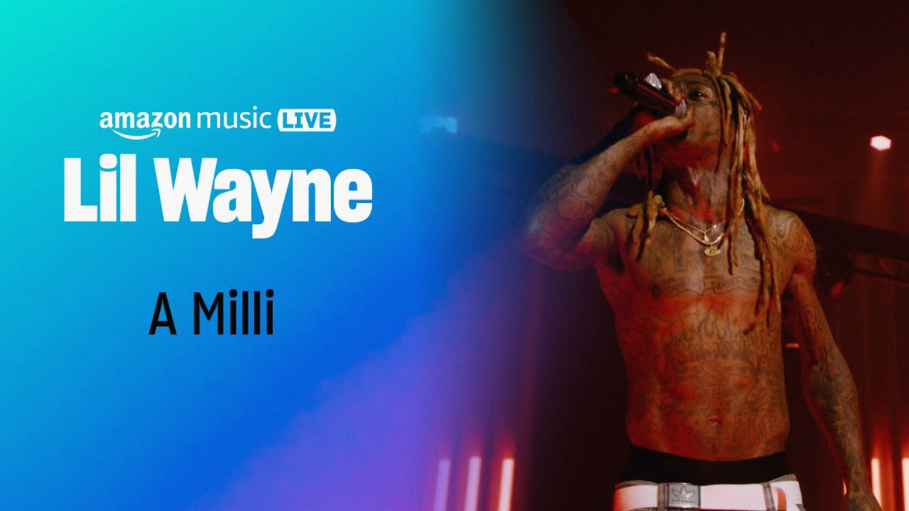 Lil Wayne - A Milli (Amazon Music Live)