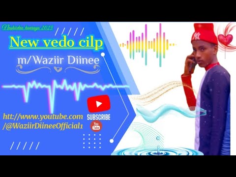 Nashiidaa Haaraya 𝐖𝐀𝐙𝐈𝐈𝐑 𝐃𝐈𝐈𝐍𝐄𝐄 Coming Soon Vedoclip Waziirdiineeofficial 