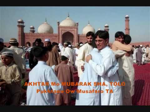 PASHTO SONG (MORAY AKHTAR de MUBARAK SHA) FOR MUSA...