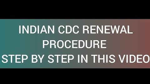 INDIAN CDC RENEWAL PROCEDURE STEP BY STEP IN THIS VIDEO watch full video