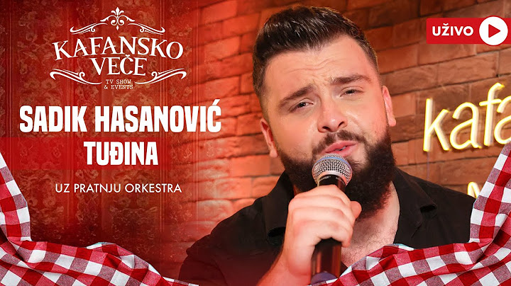 SADIK HASANOVIC - TUDJINA | UZIVO UZ ORKESTAR | 2024 | KAFANSKO VECE