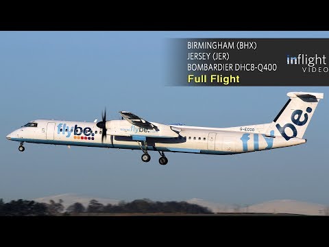 Flybe Full Flight: Birmingham to Jersey: Bombardier DHC-8-Q400 - Flybe Full Flight: Birmingham to Jersey: Bombardier DHC-8-Q400