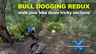 Random bull dogging redux ∣ Cross Training Enduro shorty