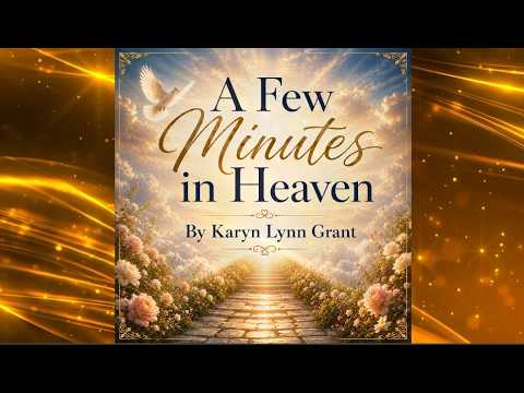 A FEW MINUTES IN HEAVEN