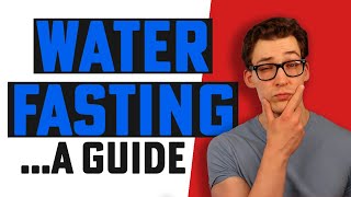 Best Way to Water Fast [2 Studies]