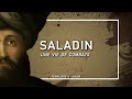 Saladin une vie de combats  templiers  savoir