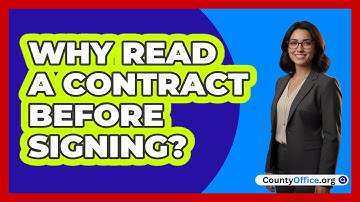 Why Read A Contract Before Signing?