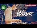 Wave / ウェーブ(波)【丹沢音楽堂】~湘南リラクシンジャズチャンネル~