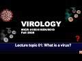 001 Lecture Topic 1 What is a Virus