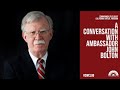 A Conversation With Ambassador John Bolton