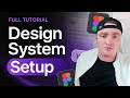 Design System & Figma Variable Set Up - Full Tutorial