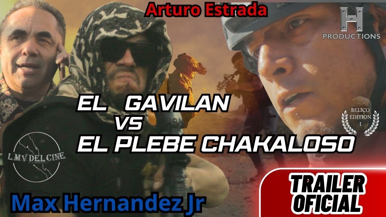 El Gavilan- Vs El Plebe Chakaloso - Trailer oficial