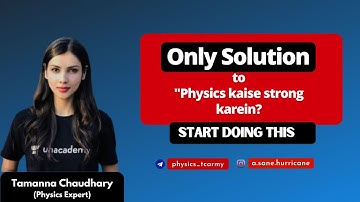 Improve your marks in Physics - Inspired by Strategy of NEET UG 2022 AIR 78 | Tamanna Chaudhary