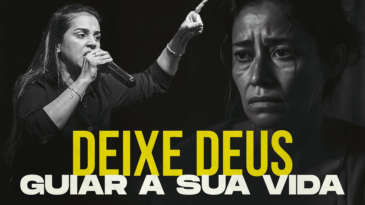 Deixe Deus Ser o Guia da Sua Vida [Camila Barros] - YouTube